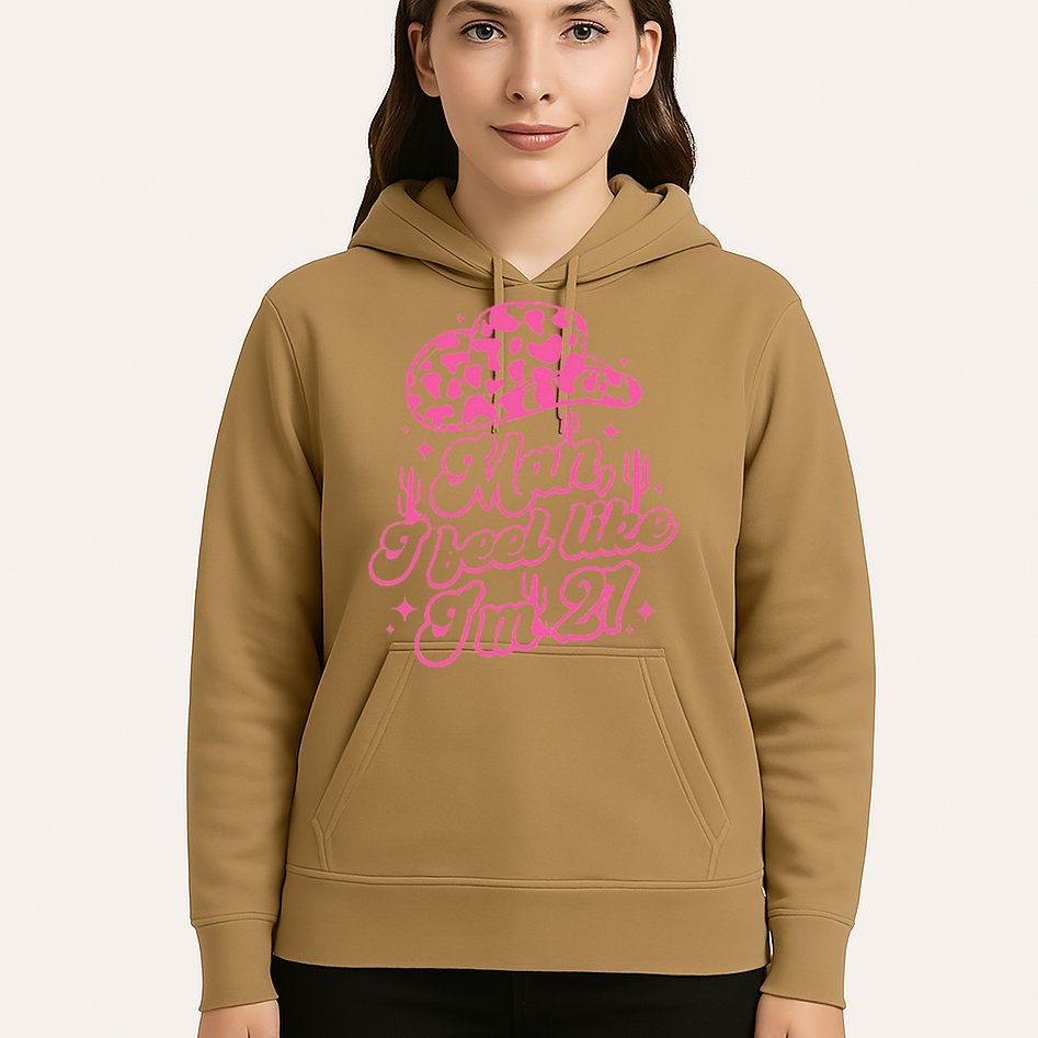 Man I Feel Like Im 21 21st Birthday Retro Cowgirl Hoodie