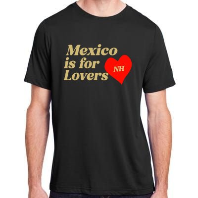 Mexico Is For Lovers Adult ChromaSoft Performance T-Shirt