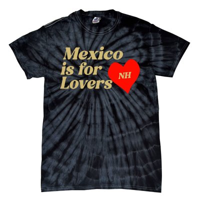 Mexico Is For Lovers Tie-Dye T-Shirt