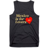 Mexico Is For Lovers Tank Top