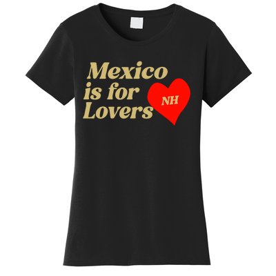 Mexico Is For Lovers Women's T-Shirt