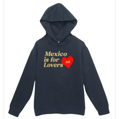 Mexico Is For Lovers Urban Pullover Hoodie