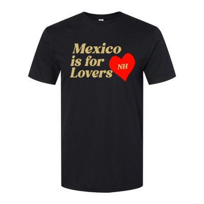 Mexico Is For Lovers Softstyle CVC T-Shirt