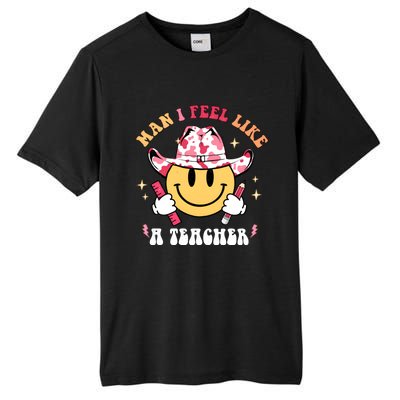 Man I Feel Like A Teacher Era Western Teacher Back To School Tall Fusion ChromaSoft Performance T-Shirt