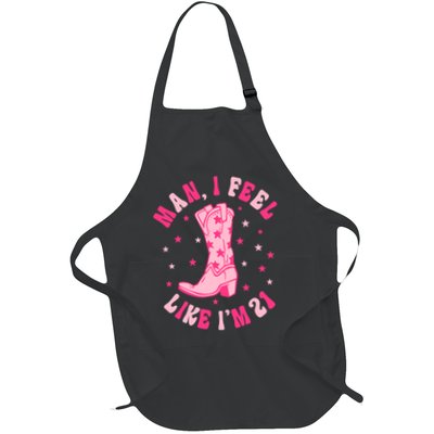 Man I Feel Like Im 21 Groovy Western 21st Birthday Cowgirl Apron