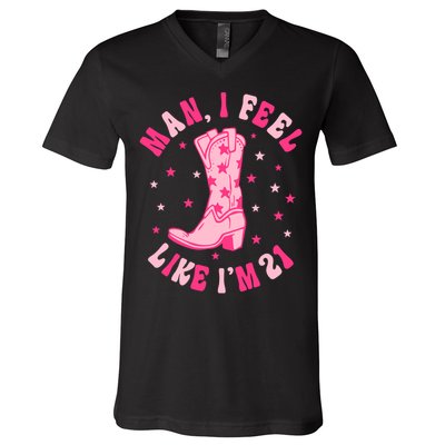 Man I Feel Like Im 21 Groovy Western 21st Birthday Cowgirl V-Neck T-Shirt