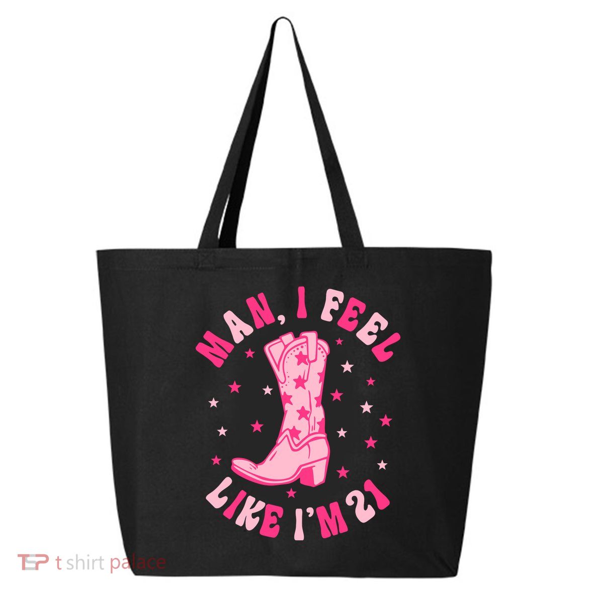 Man I Feel Like Im 21 Groovy Western 21st Birthday Cowgirl 25L Jumbo Tote