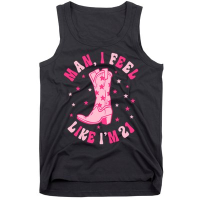 Man I Feel Like Im 21 Groovy Western 21st Birthday Cowgirl Tank Top