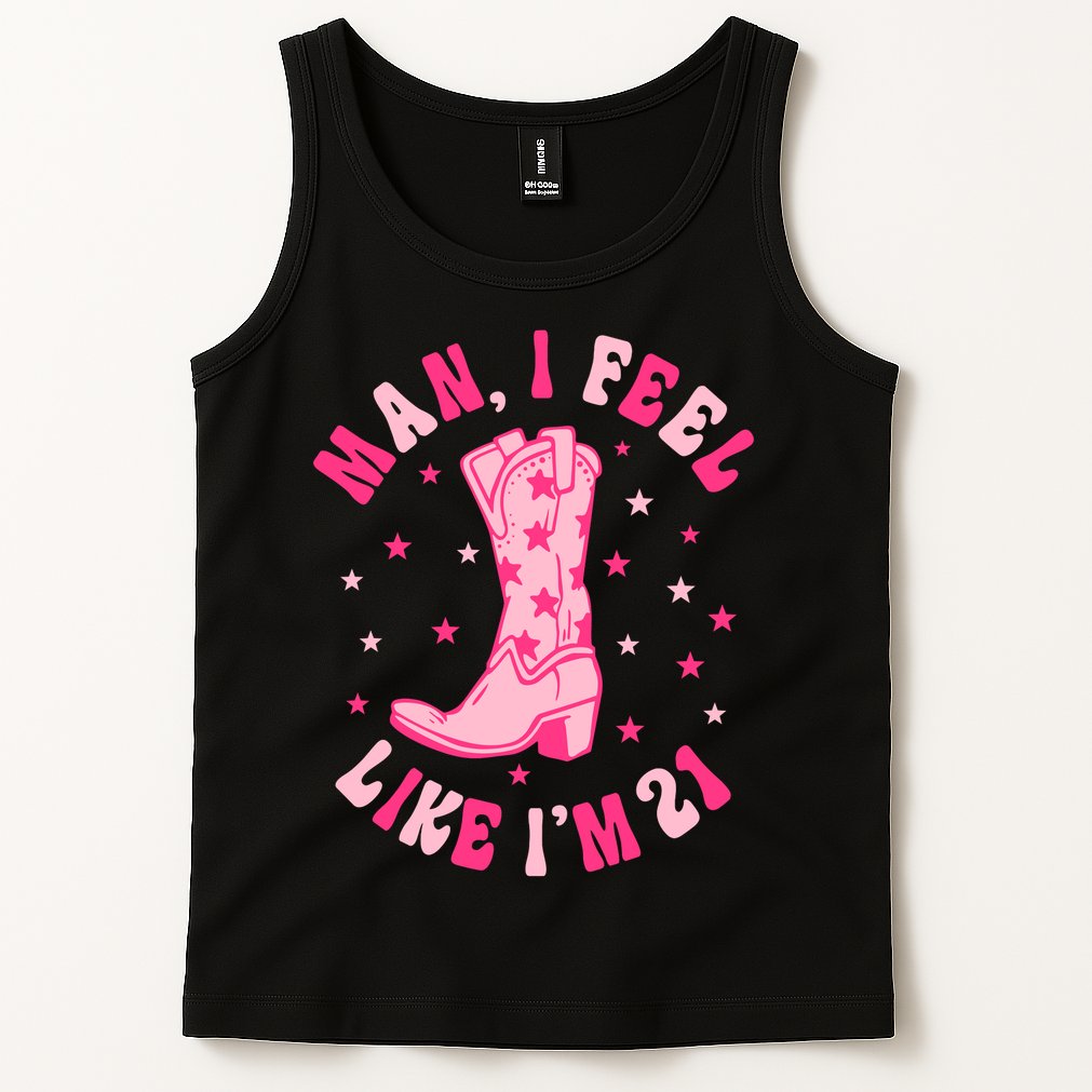 Man I Feel Like Im 21 Groovy Western 21st Birthday Cowgirl Tank Top