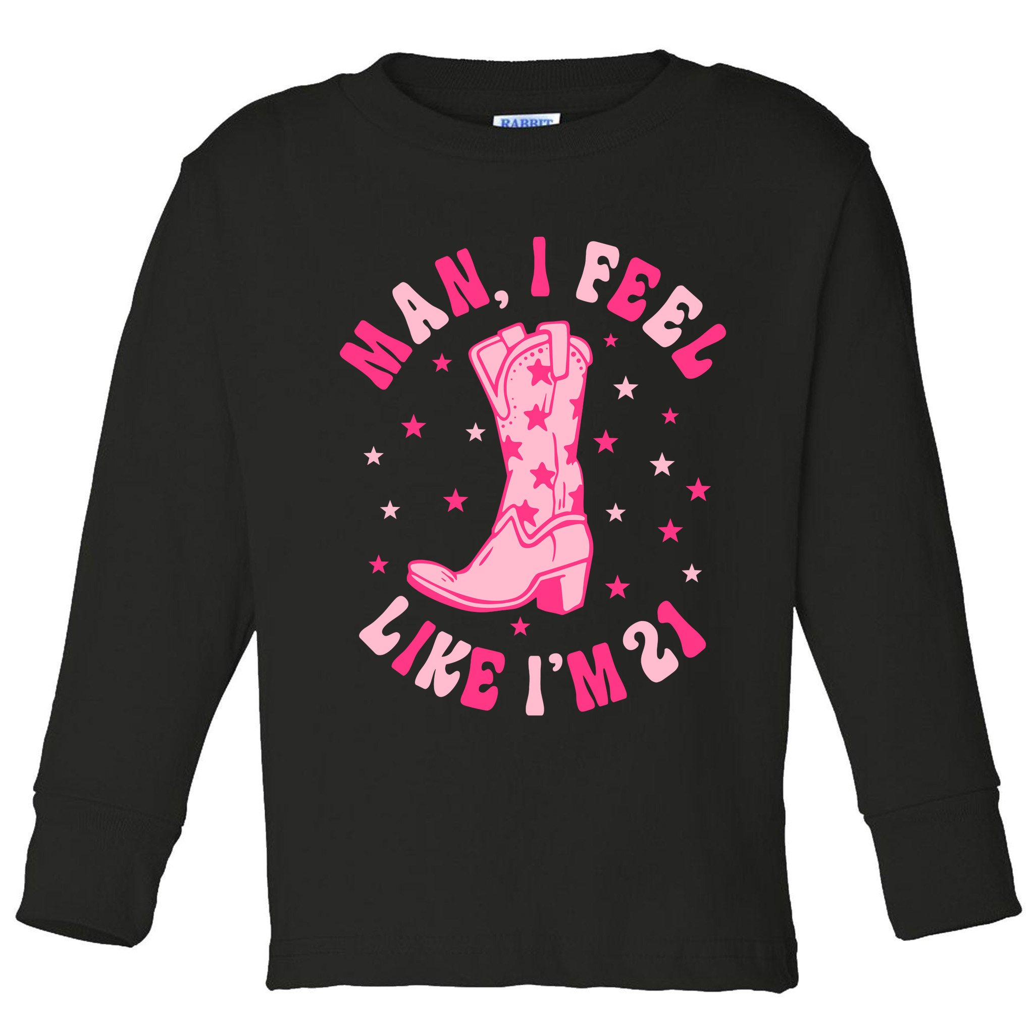 Man I Feel Like Im 21 Groovy Western 21st Birthday Cowgirl Toddler Long Sleeve Shirt