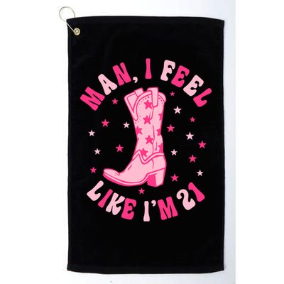 Man I Feel Like Im 21 Groovy Western 21st Birthday Cowgirl Golf Towel