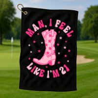 Man I Feel Like Im 21 Groovy Western 21st Birthday Cowgirl Golf Towel