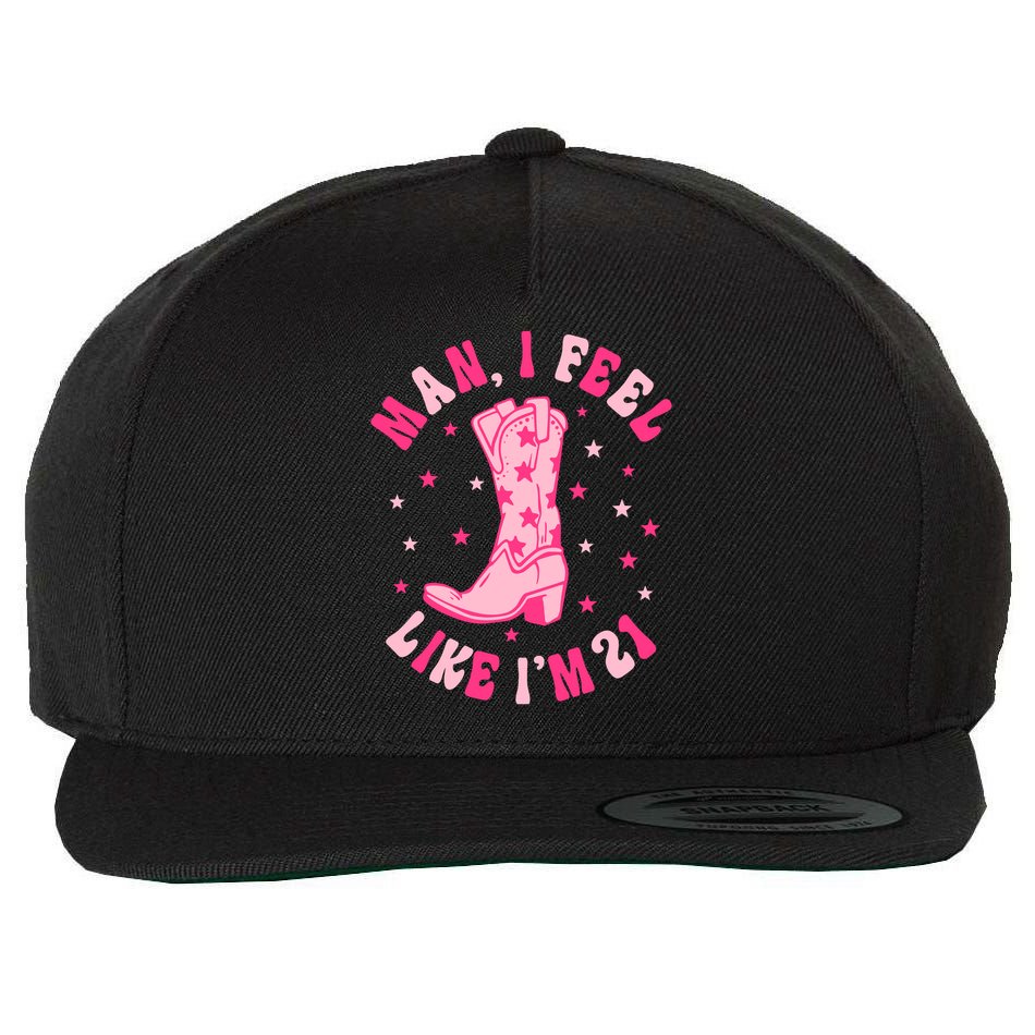 Man I Feel Like Im 21 Groovy Western 21st Birthday Cowgirl Wool Snapback Cap