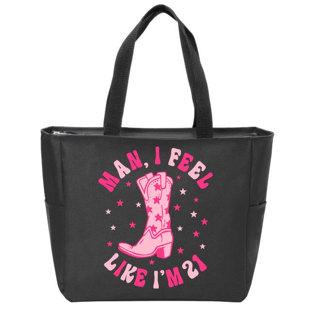 Man I Feel Like Im 21 Groovy Western 21st Birthday Cowgirl Zip Tote Bag