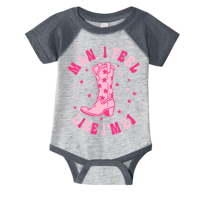 Man I Feel Like Im 21 Groovy Western 21st Birthday Cowgirl Infant Baby Jersey Bodysuit