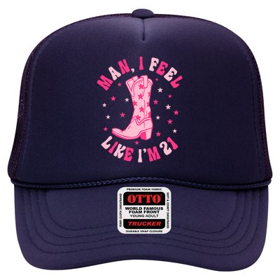 Man I Feel Like Im 21 Groovy Western 21st Birthday Cowgirl Trucker Hat