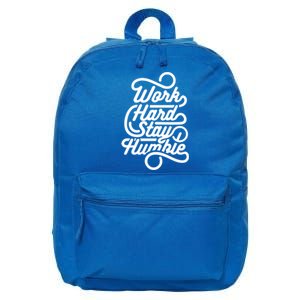 Motivational Inspirational Gift Work Hard Stay Humble Gift 16 in Basic Backpack