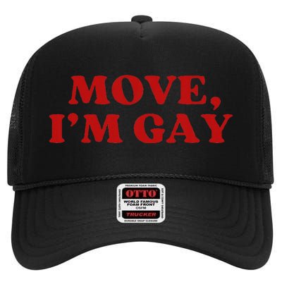 Move Im Gay Aesthetic High Crown Mesh Back Trucker Hat