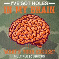 Ms IVe Got Holes In My Brain Multiple Sclerosis Awareness Legacy Tie Dye Trucker Hat