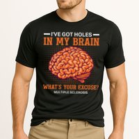 Ms IVe Got Holes In My Brain Multiple Sclerosis Awareness Performance Shirt