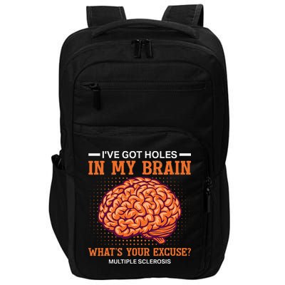 Ms IVe Got Holes In My Brain Multiple Sclerosis Awareness Impact Tech Backpack