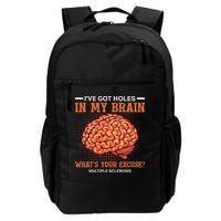 Ms IVe Got Holes In My Brain Multiple Sclerosis Awareness Backpack