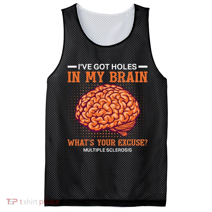 Ms IVe Got Holes In My Brain Multiple Sclerosis Awareness Mesh Reversible Basketball Jersey Tank