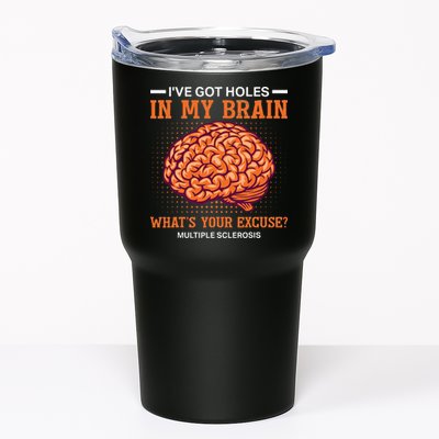 Ms IVe Got Holes In My Brain Multiple Sclerosis Awareness Tumbler