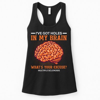 Ms IVe Got Holes In My Brain Multiple Sclerosis Awareness Womens Tank Top