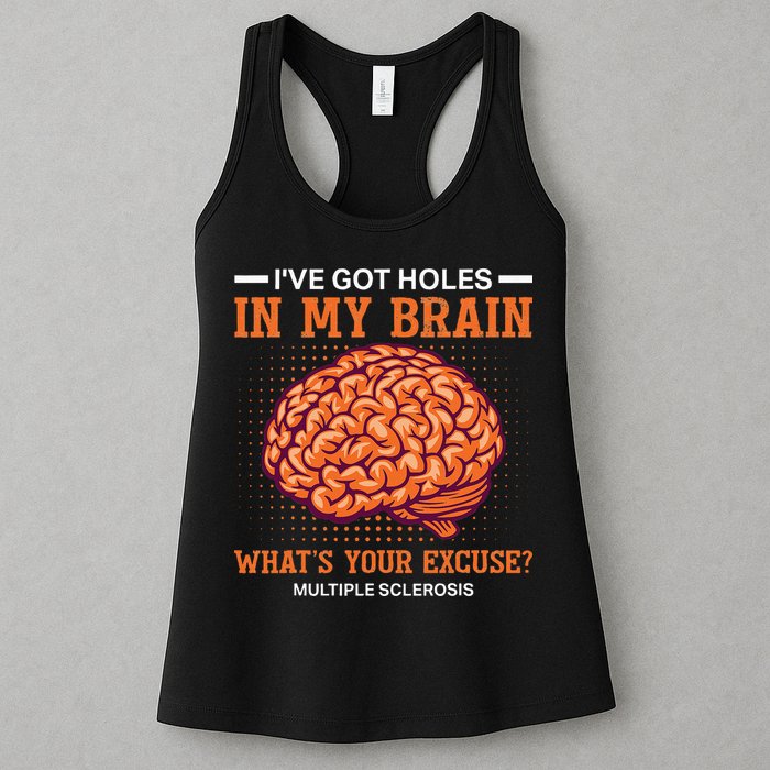 Ms IVe Got Holes In My Brain Multiple Sclerosis Awareness Womens Tank Top