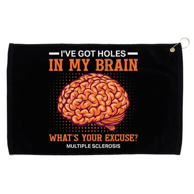 Ms IVe Got Holes In My Brain Multiple Sclerosis Awareness Grommeted Golf Towel