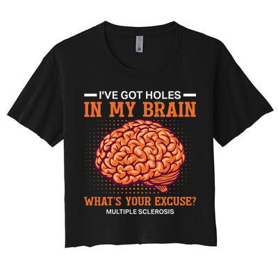 Ms IVe Got Holes In My Brain Multiple Sclerosis Awareness Crop Top