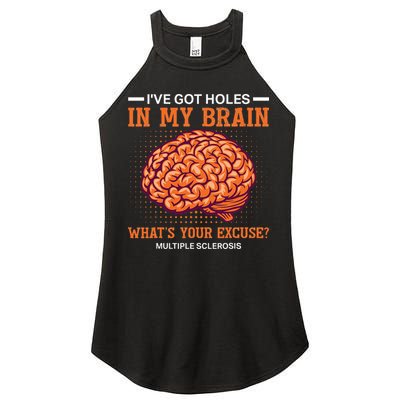 Ms IVe Got Holes In My Brain Multiple Sclerosis Awareness Women's Perfect Tri Rocker Tank