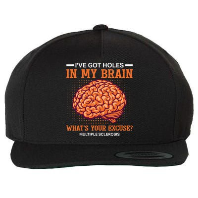 Ms IVe Got Holes In My Brain Multiple Sclerosis Awareness Wool Snapback Cap