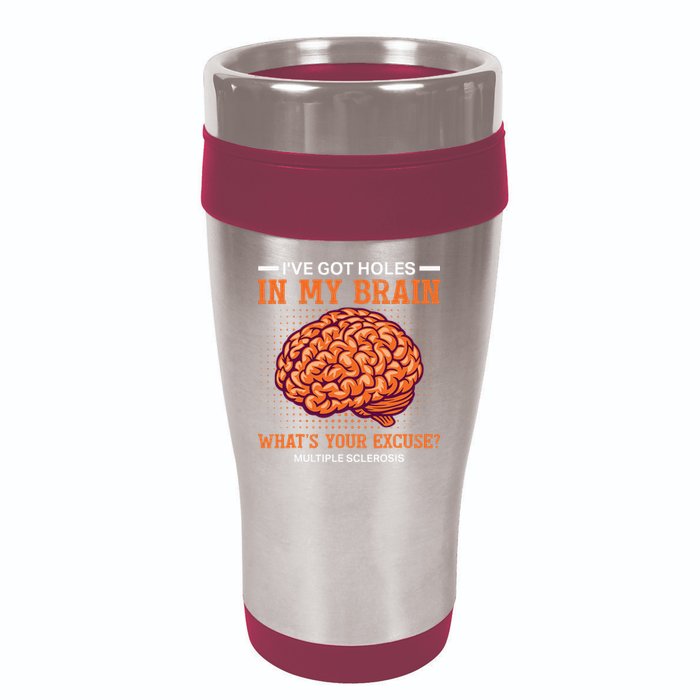 Ms IVe Got Holes In My Brain Multiple Sclerosis Awareness 16oz Travel Tumbler