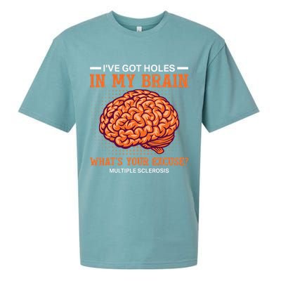 Ms IVe Got Holes In My Brain Multiple Sclerosis Awareness Sueded Cloud Jersey T-Shirt