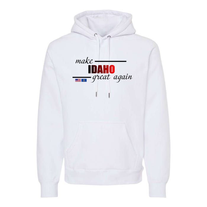 Make Idaho Great Again Premium Hoodie