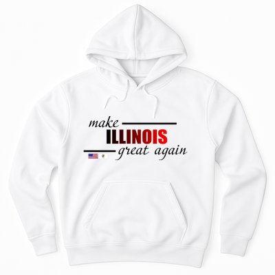 Make Illinois Great Again Hoodie
