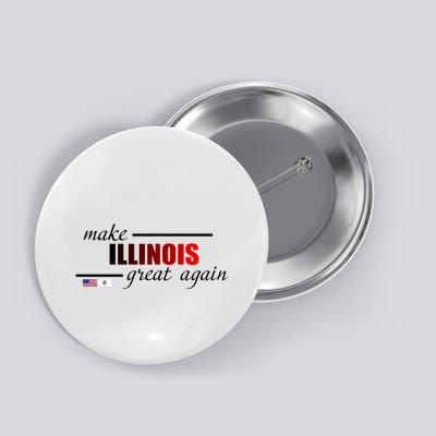 Make Illinois Great Again Button