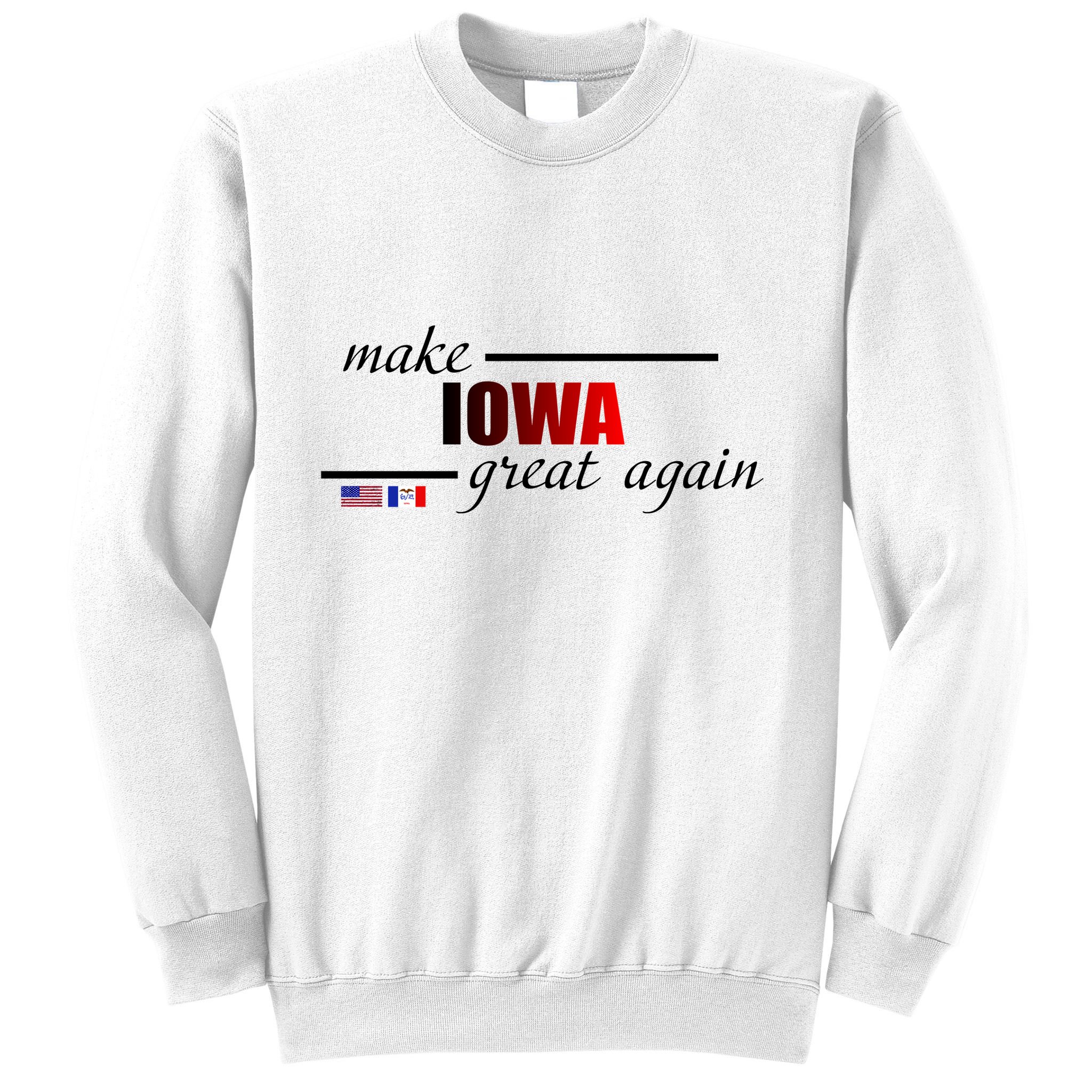 Make Iowa Great Again Sweatshirt