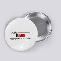Make Iowa Great Again Button