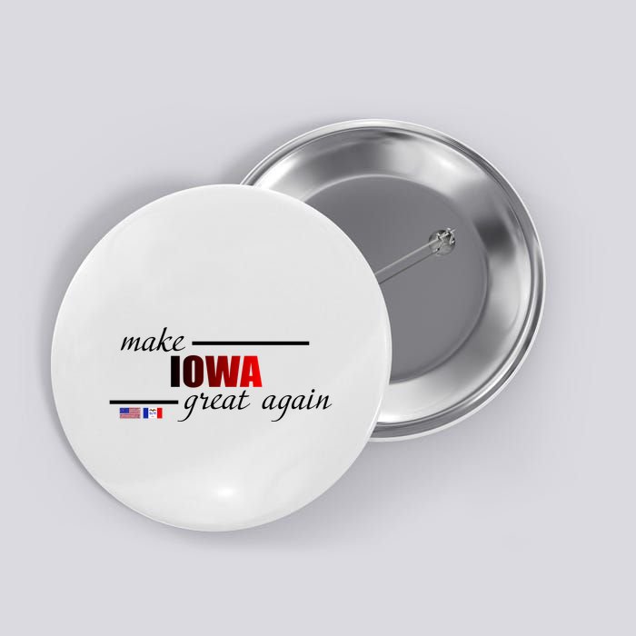 Make Iowa Great Again Button