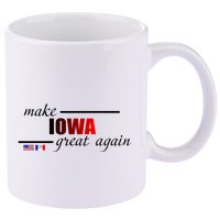 Make Iowa Great Again 11oz C Handle Ceramic Mug