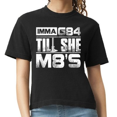 Machinist Imma G84 Till She M8's Birthday Comfort Colors Boxy T-Shirt