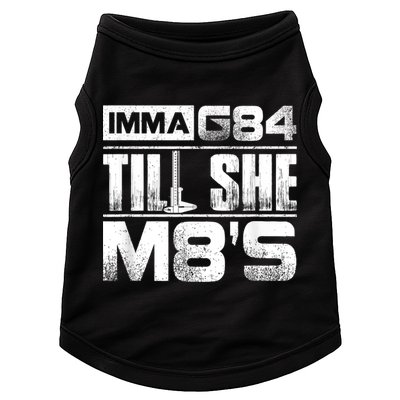 Machinist Imma G84 Till She M8's Birthday Doggie Tank