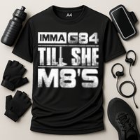 Machinist Imma G84 Till She M8's Birthday Cooling Performance Crew T-Shirt