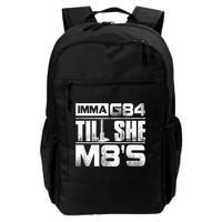Machinist Imma G84 Till She M8's Birthday Backpack