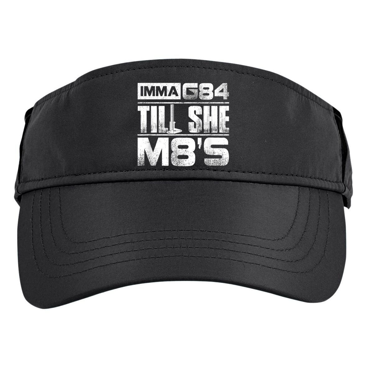 Machinist Imma G84 Till She M8's Birthday Adult Drive Performance Visor