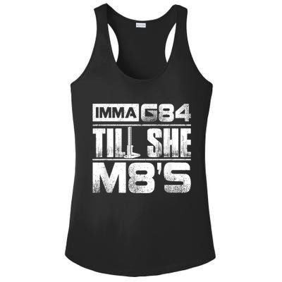 Machinist Imma G84 Till She M8's Birthday Ladies PosiCharge Competitor Racerback Tank