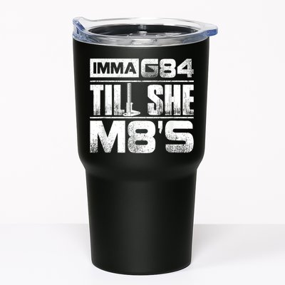 Machinist Imma G84 Till She M8's Birthday Tumbler
